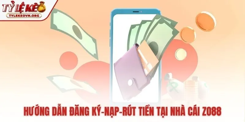 Hướng dẫn giao dịch tài khoản Zo88 nhanh chóng an toàn