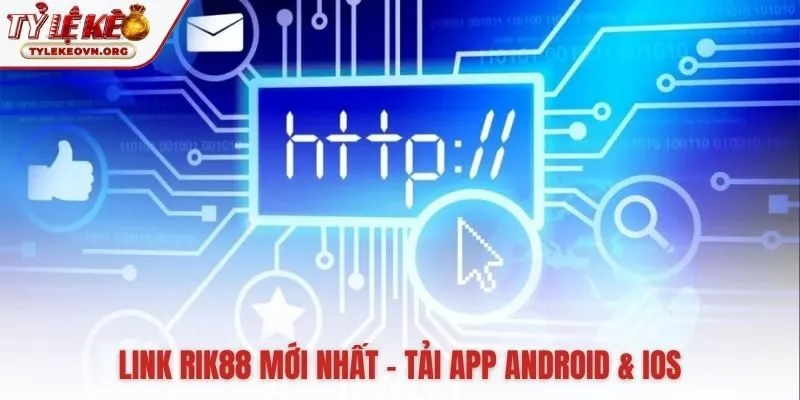 Link vào Rik88 an toàn không bị chặn cho mọi thiết bị