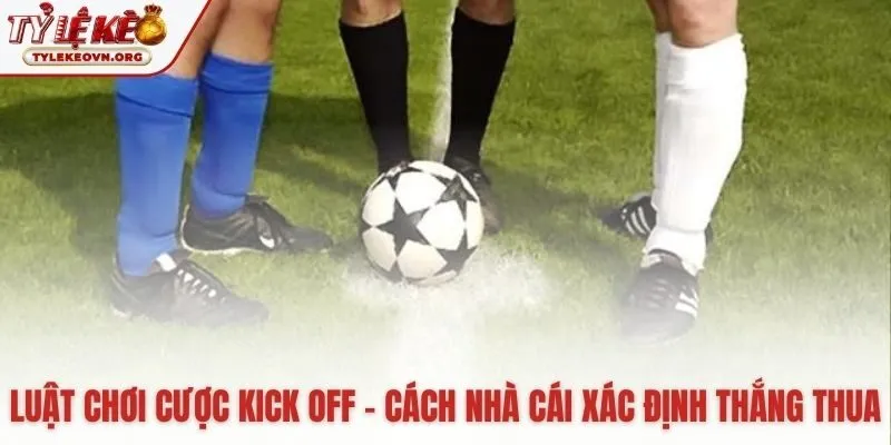 Quy tắc xác định thắng thua kèo giao bóng dựa vào trọng tài Quy tắc xác định thắng thua kèo giao bóng dựa vào trọng tài