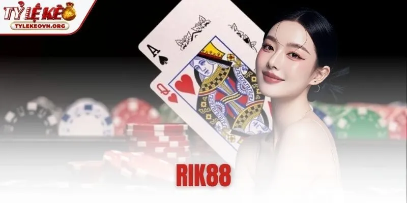 Rik88 - Link Vào Chính Thức | Tải App Và Đăng Ký Tặng 100%
