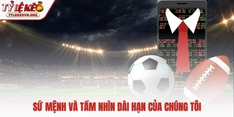 Sứ mệnh về chúng tôi là cung cấp dữ liệu thể thao Tỷ Lệ Kèo chính xác Sứ mệnh về chúng tôi là cung cấp dữ liệu thể thao Tỷ Lệ Kèo chính xác