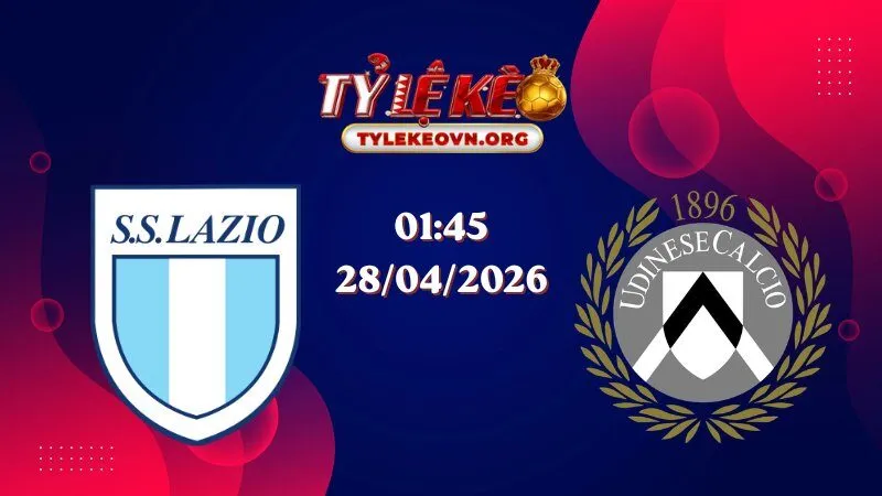 Soi Kèo Serie A: Lazio vs Udinese 01:45 28/04/2026