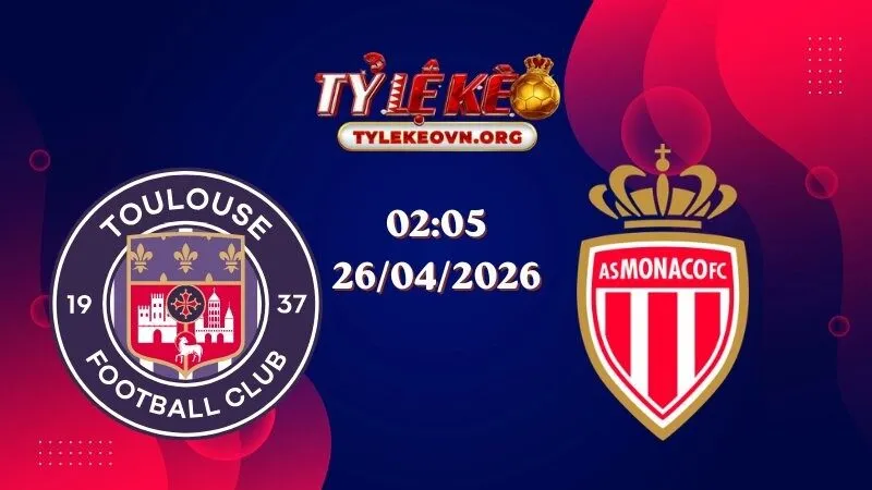 Soi Kèo Ligue 1: Toulouse vs Monaco 02:05 26/04/2026
