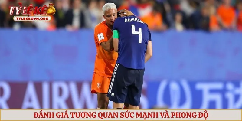 Tương quan phong độ Hà Lan vs Nhật Bản