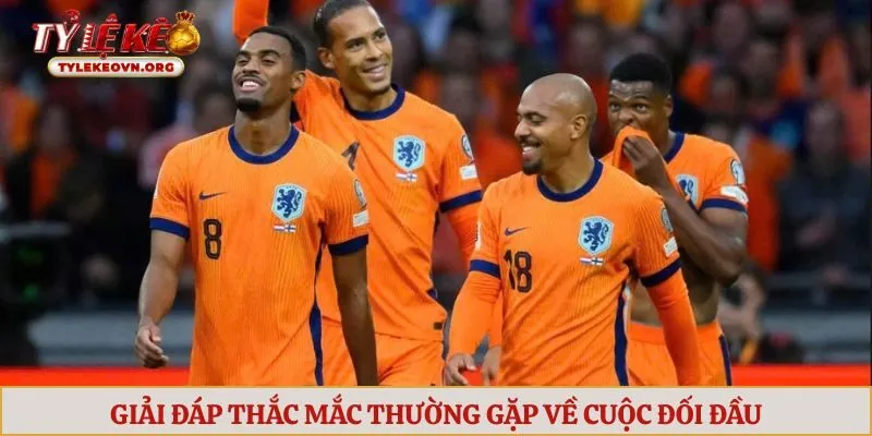 Giải đáp thắc mắc thường gặp về cuộc đối đầu Hà Lan vs Nhật Bản