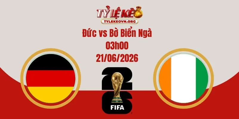 Soi kèo World Cup: Đức vs Bờ Biển Ngà 03:00 21/06/2026